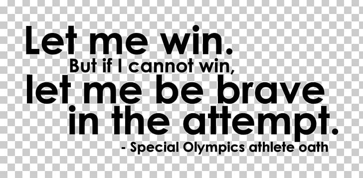 Special Olympics Canada Brave In The Attempt Olympic Games Athlete PNG, Clipart, Angle, Area, Athlete, Black And White, Brand Free PNG Download