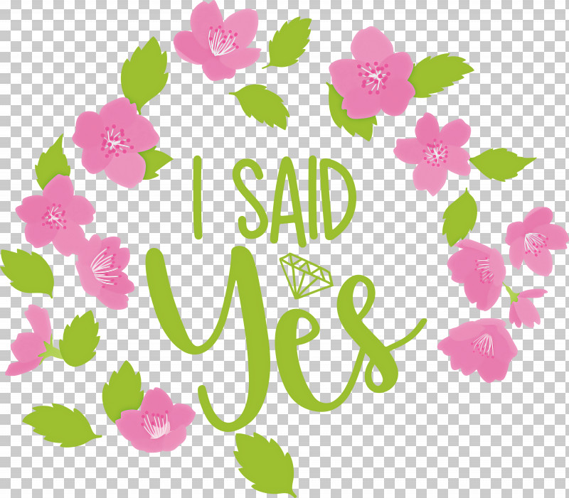 I Said Yes She Said Yes Wedding PNG, Clipart, Biology, Floral Design, Flower, Heart, I Said Yes Free PNG Download