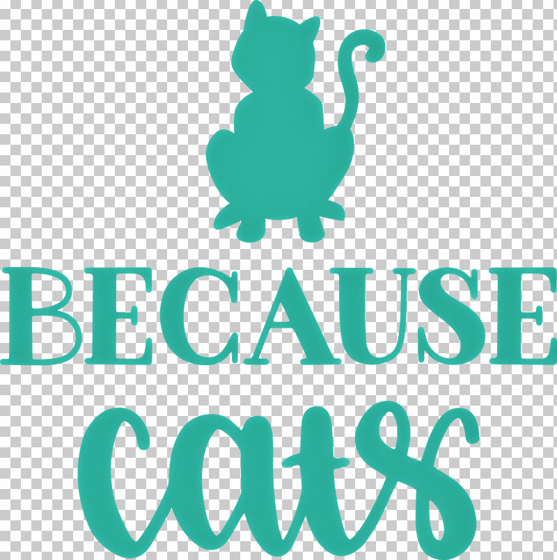 Because Cats PNG, Clipart, Behavior, Green, Human, Line, Logo Free PNG Download