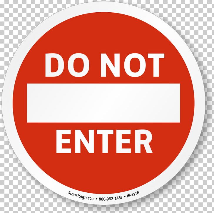 Traffic Sign Safety Label PNG, Clipart, Area, Brand, Circle, Do Not Enter, Door Hanger Free PNG Download