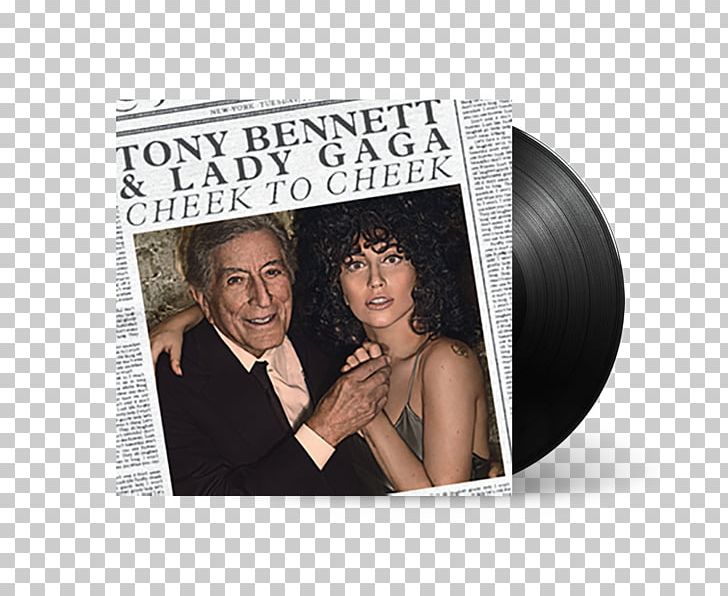 Tony Bennett And Lady Gaga: Cheek To Cheek Live! Tony Bennett And Lady Gaga: Cheek To Cheek Live! Phonograph Record PNG, Clipart, Album, Album Cover, Artpop, Brand, Cheek To Cheek Free PNG Download