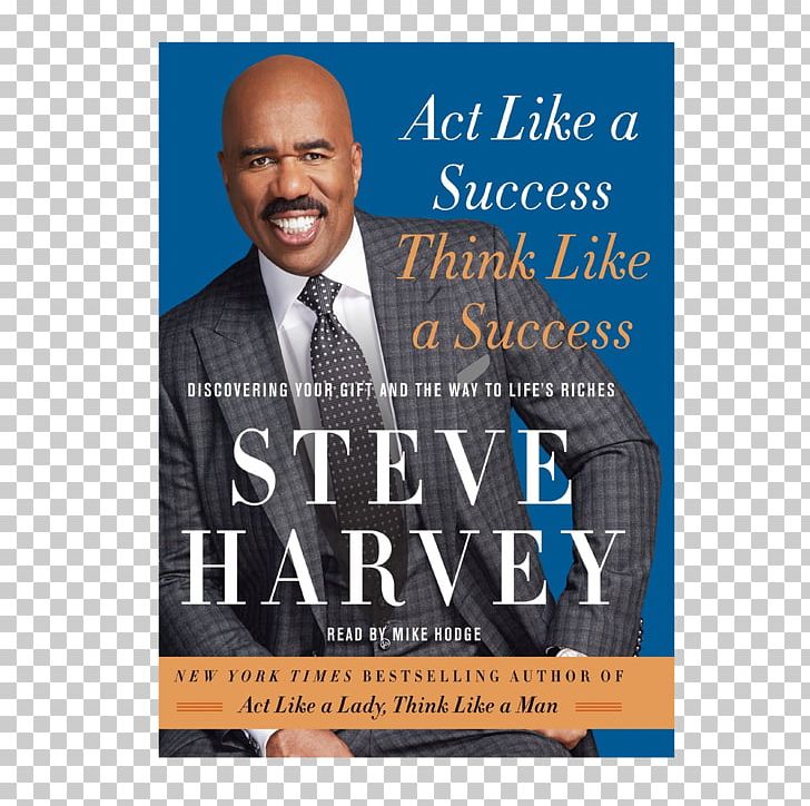 Steve Harvey Act Like A Success PNG, Clipart,  Free PNG Download