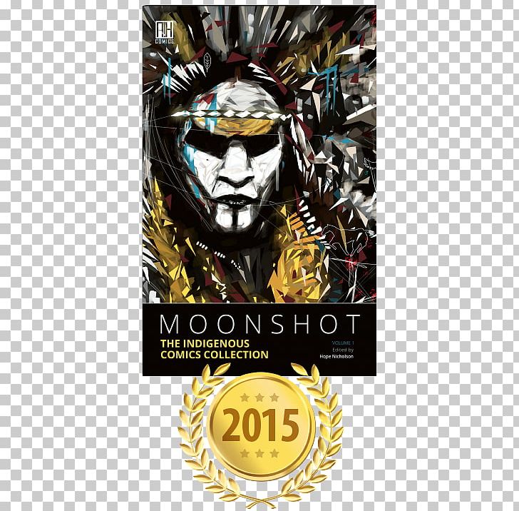 Moonshot: The Indigenous Comics Collection Moonshot: The Flight Of Apollo 11 Brok Windsor Titan: An Alternate History PNG, Clipart, Book, Comic Book, Comics, Comixology, Fictional Character Free PNG Download