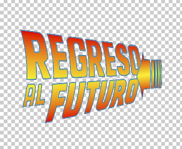 Logo Back To The Future Brand Product PNG, Clipart, 3d Printing, Advertising, Area, Back To The Future, Back To The Future Part Ii Free PNG Download
