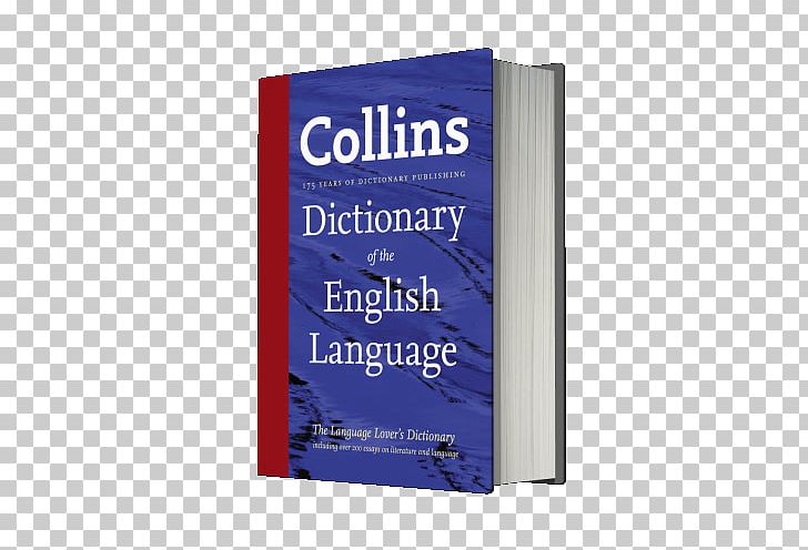 Collins English Dictionary Collins Spanish Dictionary The Oxford Dictionary Of Synonyms And Antonyms Collins-Robert French Dictionary PNG, Clipart, Antonyms, Book, Brand, Collins English Dictionary, Collinsrobert French Dictionary Free PNG Download