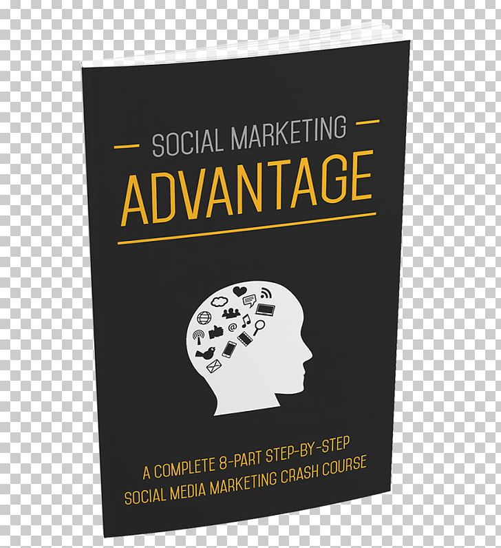 Social Marketing Advantage Brand Get Digital World PNG, Clipart, Advertising, Amyotrophic Lateral Sclerosis, Book, Brand, Ebook Free PNG Download