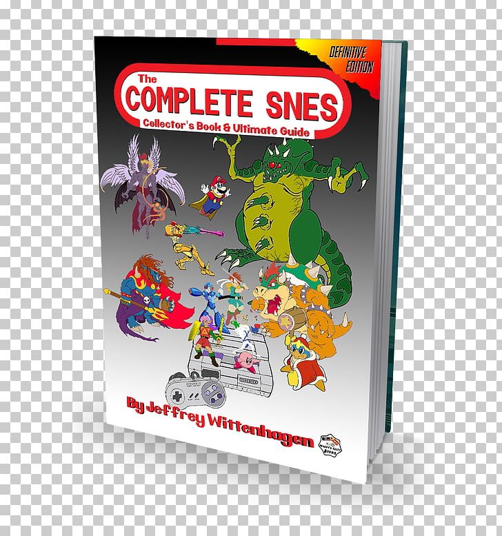 The Complete SNES Super Nintendo Entertainment System Hardcover Book Video Game PNG, Clipart, Book, Book Cover, Cover Art, Game, Hardcover Free PNG Download