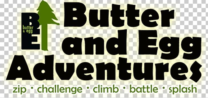 Butter And Egg Adventures Butter And Egg Road Location Troy PNG, Clipart, Adventure, Adventure Park, Alabama, Banner, Brand Free PNG Download