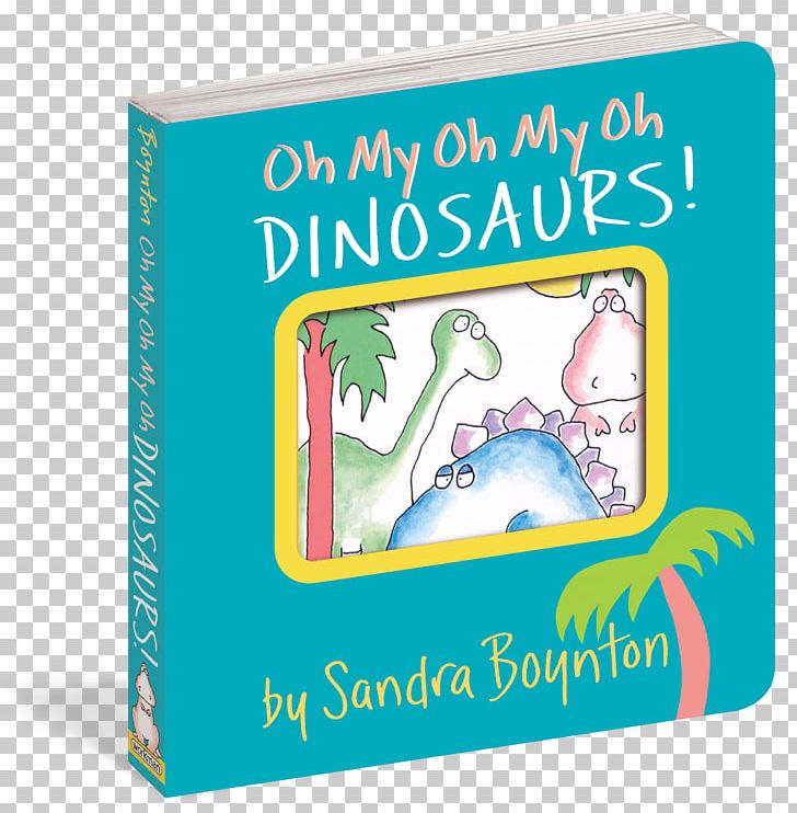 Oh My Oh My Oh Dinosaurs! The Bunny Rabbit Show! Belly Button Book! Oh PNG, Clipart,  Free PNG Download
