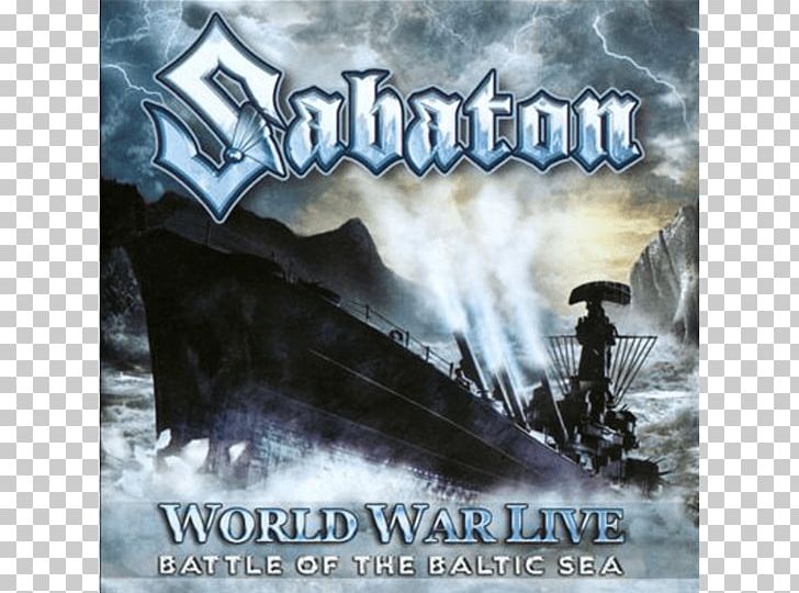 World War Live: Battle Of The Baltic Sea Sabaton The Art Of War Album Heavy Metal PNG, Clipart, Advertising, Album, Art Of War, Brand, Carolus Rex Free PNG Download