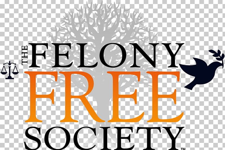 The Felony Free Society Logo Prison Crime PNG, Clipart, Area, Brand, Chicago, Crime, Felony Free PNG Download