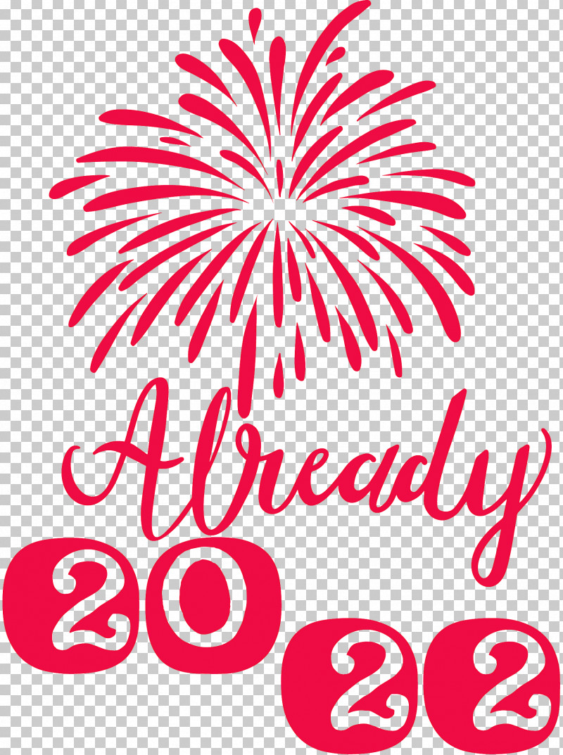 Already 2022 New Year 2022 New Year PNG, Clipart, Balloon, Birthday, Christmas Day, Drawing, Gratis Free PNG Download