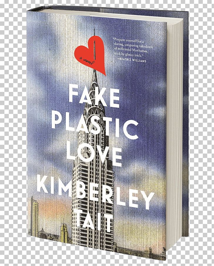 Fake Plastic Love: A Novel Sunday's On The Phone To Monday Amazon.com New York City Book PNG, Clipart,  Free PNG Download