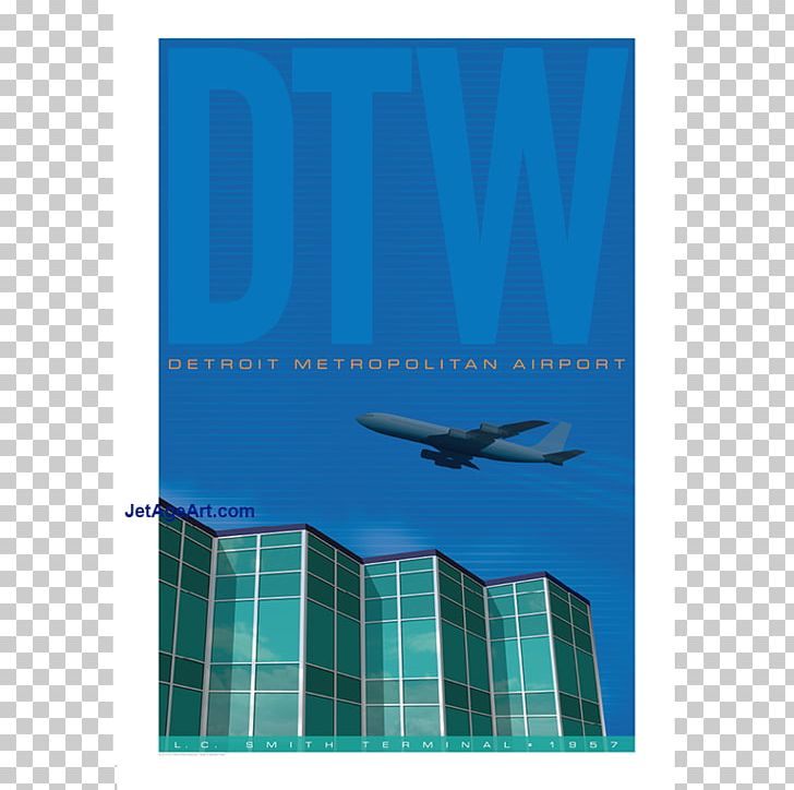 Poster Air Travel Detroit Metro Airport Jet Age PNG, Clipart, Advertising, Airline, Airport, Air Travel, Aqua Free PNG Download