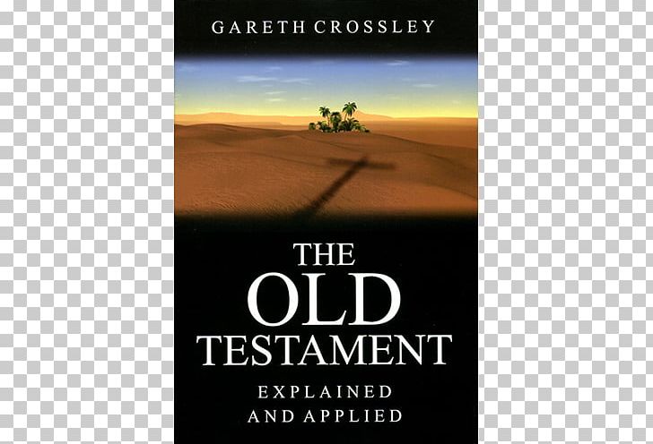 The Old Testament Explained And Applied The Prophets Speak Of Him: Encountering Jesus In The Minor Prophets Bible New Testament PNG, Clipart, Amazoncom, Author, Bible, Book, Bookselling Free PNG Download