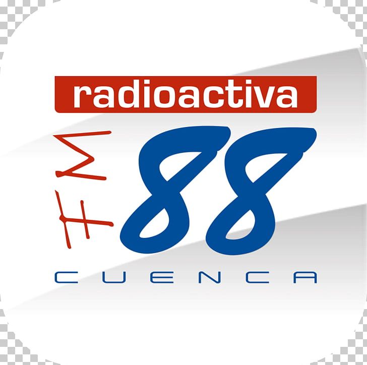 FM 88 Radio Station Cuenca RadioActiva Logo PNG, Clipart, Alegria, Area, Blue, Brand, Cuenca Free PNG Download