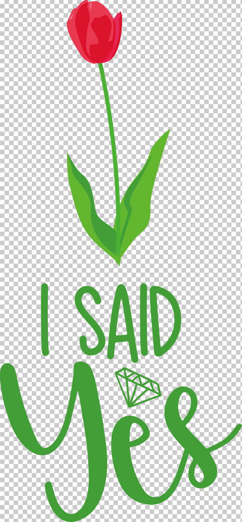 I Said Yes She Said Yes Wedding PNG, Clipart, Cut Flowers, Floral Design, Flower, Green, I Said Yes Free PNG Download