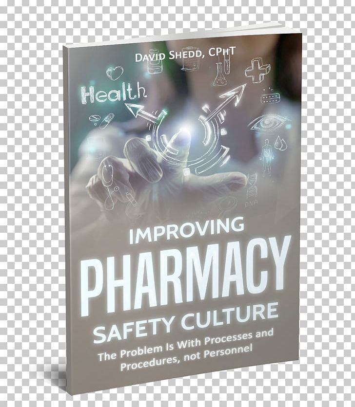 Pharmacy Technician Safety Culture Workplace PNG, Clipart, Advertising, Book, Brand, Com, Culture Free PNG Download