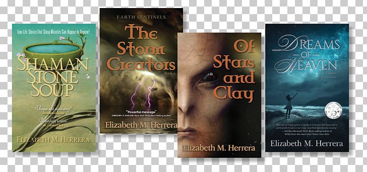Earth Sentinels: The Storm Creators Book Shaman Stone Soup: True-Life Stories That Show Miracles Can Happen To Anyone! Of Stars And Clay Dreams Of Heaven PNG, Clipart, Advertising, Apple, Author, Book, Book Cover Free PNG Download