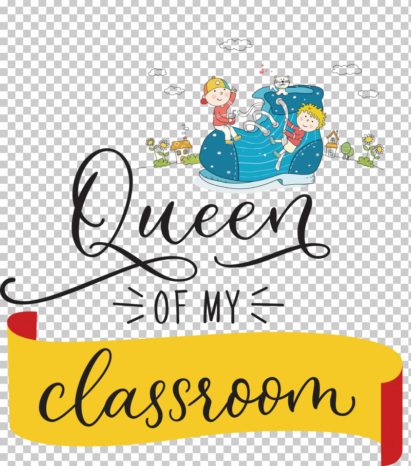 QUEEN OF MY CLASSROOM Classroom School PNG, Clipart, Classroom, Geometry, Happiness, Line, Mathematics Free PNG Download