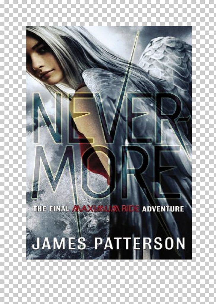 Nevermore: The Final Maximum Ride Adventure Maximum Ride: The Angel Experiment Angel: A Maximum Ride Novel Waterwings Maximum Ride PNG, Clipart, Advertising, Angel A Maximum Ride Novel, Audible, Audiobook, Book Free PNG Download