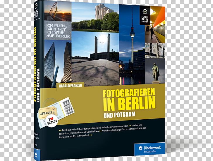 Fotografieren In Berlin Und Potsdam Sanssouci Brandenburg Gate Photography Die Schönsten Berliner Kieze: 20 Streifzüge Durch Die Stadt PNG, Clipart, Advertising, Berlin, Bildband, Book, Brand Free PNG Download