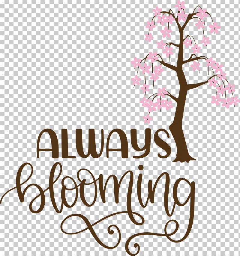 Always Blooming Spring Blooming PNG, Clipart, Blooming, Data, Floral Design, Logo, Quotation Free PNG Download