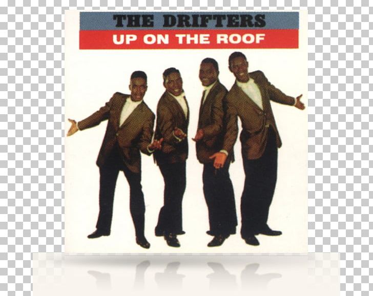 Up On The Roof: The Best Of The Drifters Up On The Roof: The Best Of The Drifters Album Song PNG, Clipart, Album, Album Cover, Carole King, Drifters, Gentleman Free PNG Download