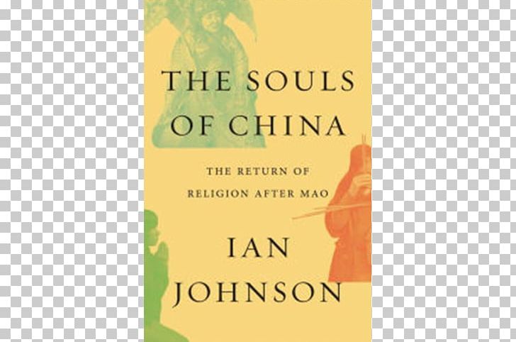 The Souls Of China: The Return Of Religion After Mao Civilization: The West And The Rest Wild Grass: Three Stories Of Change In Modern China PNG, Clipart,  Free PNG Download
