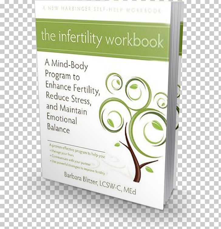 Conquering Infertility: Dr. Alice Domar's Mind/Body Guide To Enhancing Fertility And Coping With Infertility Getting Pregnant! Self-Nurture PNG, Clipart,  Free PNG Download