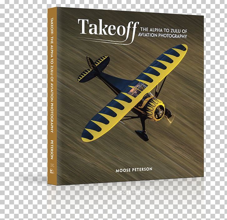 Takeoff: The Alpha To Zulu Of Aviation Photography Aircraft Airplane Flight PNG, Clipart, Aircraft, Airplane, Airport, Aviation, Aviation Accidents And Incidents Free PNG Download