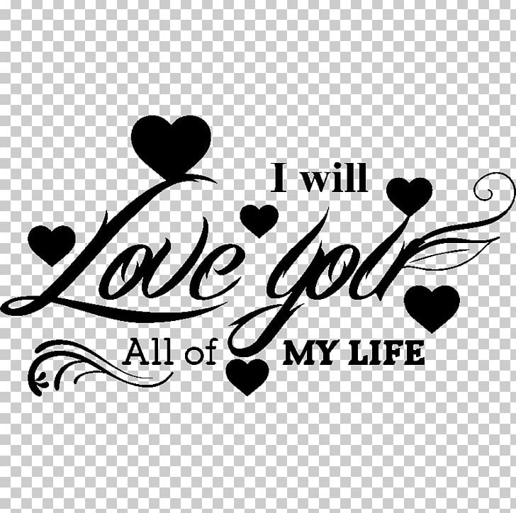 Sticker I Will Love You All My Life Brand PNG, Clipart, Area, Art, Black, Black And White, Brand Free PNG Download