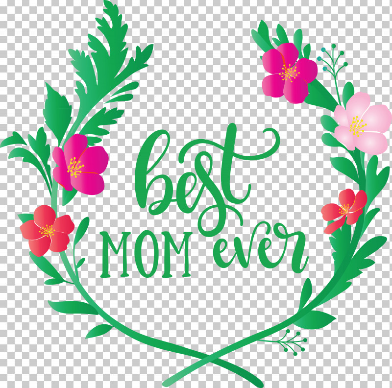 Mothers Day Best Mom Ever Mothers Day Quote PNG, Clipart, Best Mom Ever, Blizzak, Bridgestone, Company, Floral Design Free PNG Download