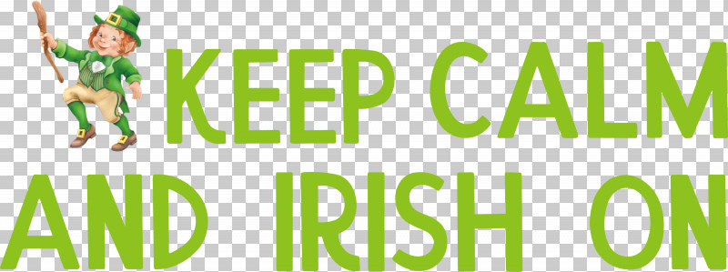 Saint Patrick Patricks Day Keep Calm And Irish PNG, Clipart, Behavior, Grasses, Green, Happiness, Human Free PNG Download