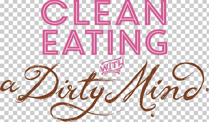 Clean Eating With A Dirty Mind: Over 150 Paleo-Inspired Recipes For Every Craving Juli Bauer's Paleo Cookbook: Over 100 Gluten-Free Recipes To Help You Shine From Within Pumpkin Bread Paleolithic Diet PNG, Clipart, Book, Brand, Calligraphy, Cleaneating, Cookbook Free PNG Download