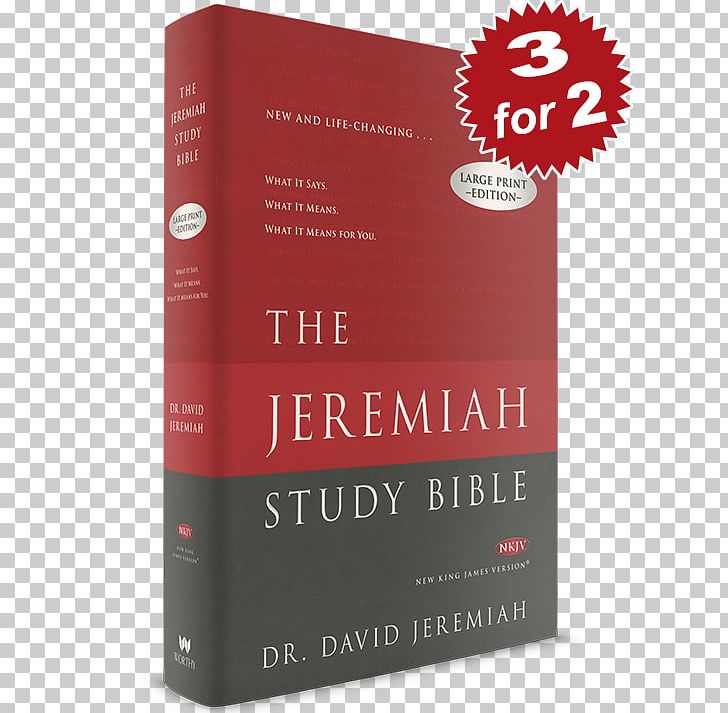The Jeremiah Study Bible New King James Version Large-print Font PNG, Clipart, Book, Brand, David Jeremiah, Largeprint, New King James Version Free PNG Download