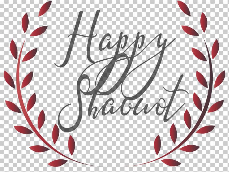Happy Shavuot Shavuot Shovuos PNG, Clipart, Calligraphy, Happy Shavuot, Love, Plant, Red Free PNG Download