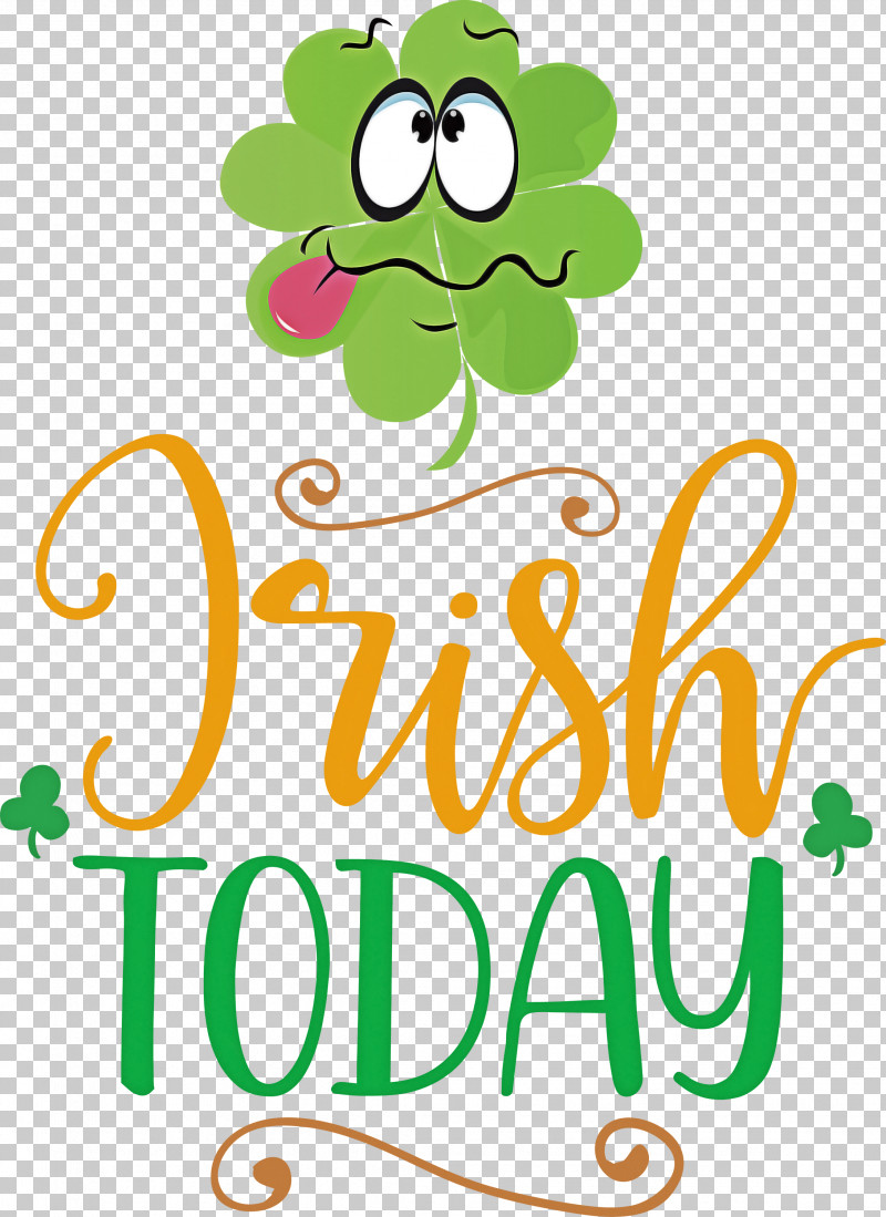 Irish Today Saint Patrick Patricks Day PNG, Clipart, Flower, Fruit, Green, Leaf, Logo Free PNG Download