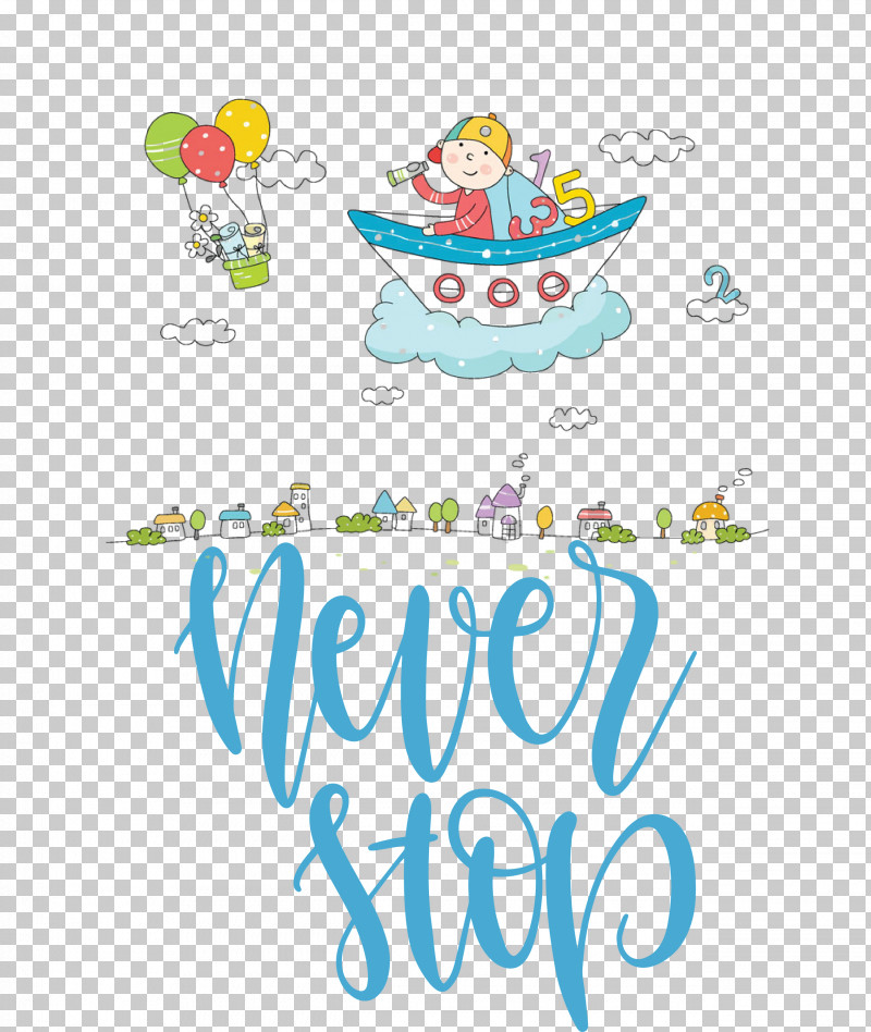 Never Stop Motivational Inspirational PNG, Clipart, Cartoon, Flower, Geometry, Happiness, Inspirational Free PNG Download