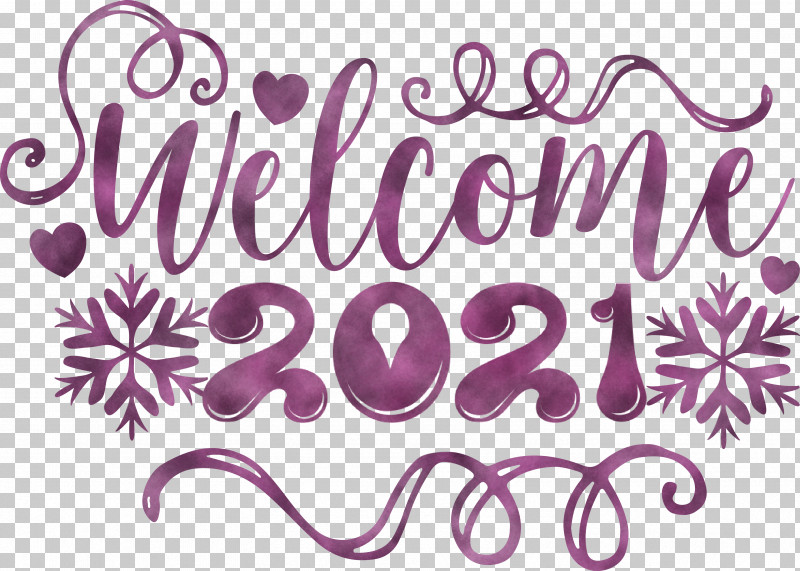 Welcome 2021 Year 2021 Year 2021 New Year PNG, Clipart, 2021 New Year, 2021 Year, Calligraphy, Lavender, Lilac M Free PNG Download