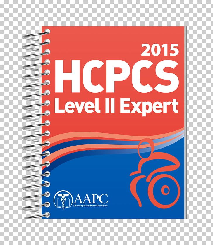 HCPCS Level II Expert 2015 2013 HCPCS Medicare Level II Expert Healthcare Common Procedure Coding System Font PNG, Clipart, Aapc, Book, Brand, Medicare, Notebook Free PNG Download