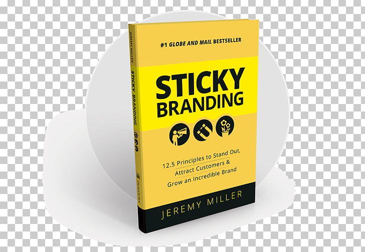 Sticky Branding: 12.5 Principles To Stand Out PNG, Clipart, Attract Likes, Brand, Customer, Others, Yellow Free PNG Download