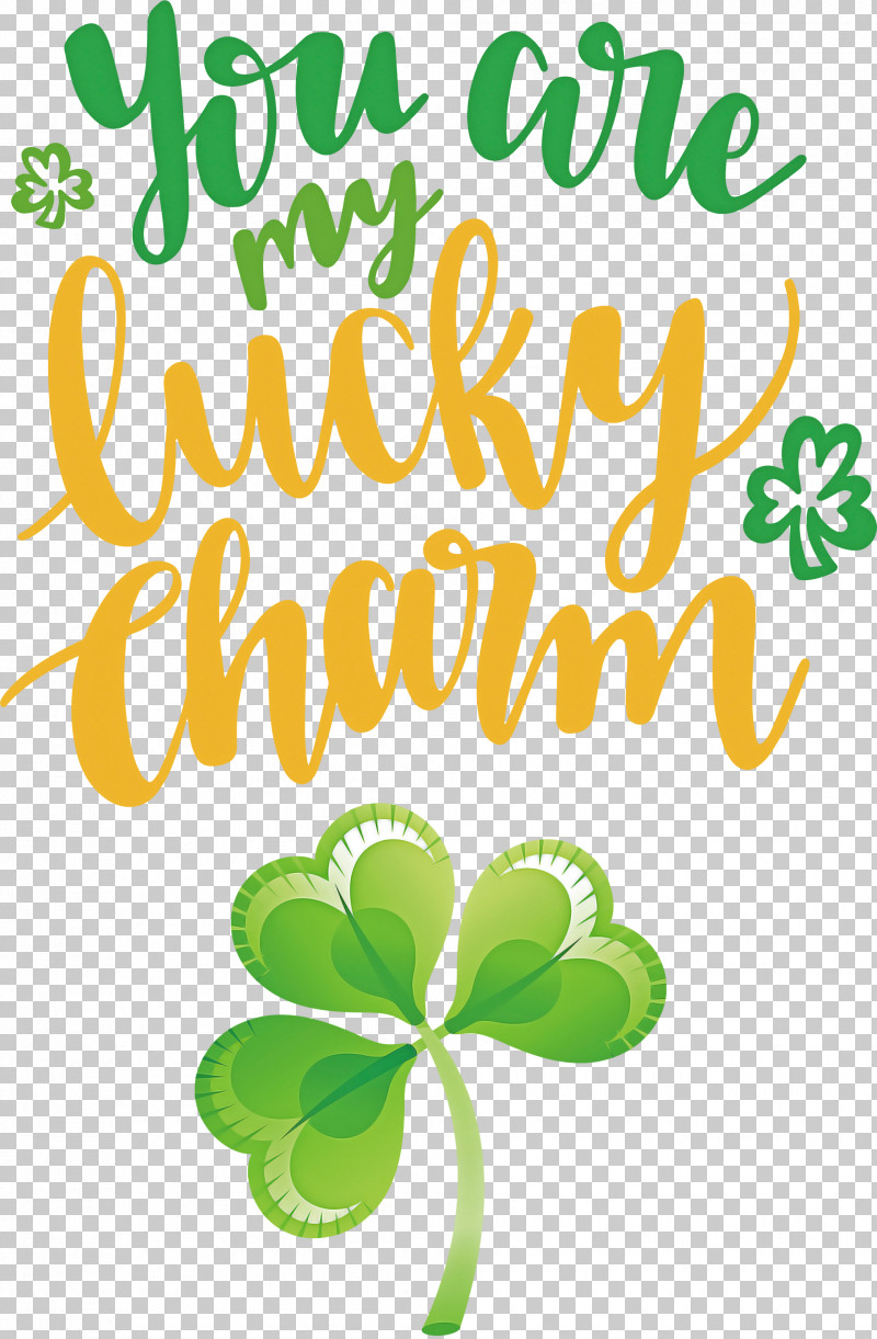 You Are My Lucky Charm St Patricks Day Saint Patrick PNG, Clipart, Clover, Flora, Flower, Fruit, Green Free PNG Download