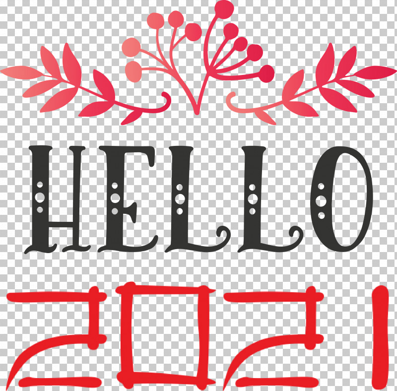 Hello 2021 Year 2021 New Year Year 2021 Is Coming PNG, Clipart, 2021 New Year, Calligraphy, Flower, Happiness, Hello 2021 Year Free PNG Download