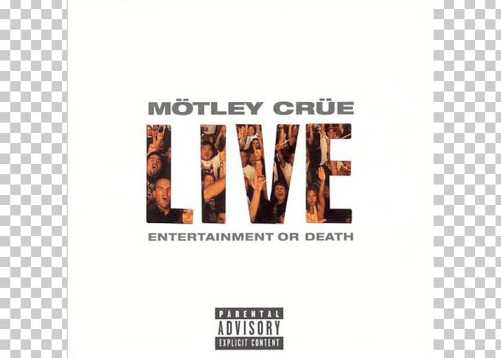 Armoury Studios Mötley Crüe Live: Entertainment Or Death Carnival Of Sins Live Music PNG, Clipart, Advertising, Brand, Compact Disc, Dr Feelgood, Glam Metal Free PNG Download