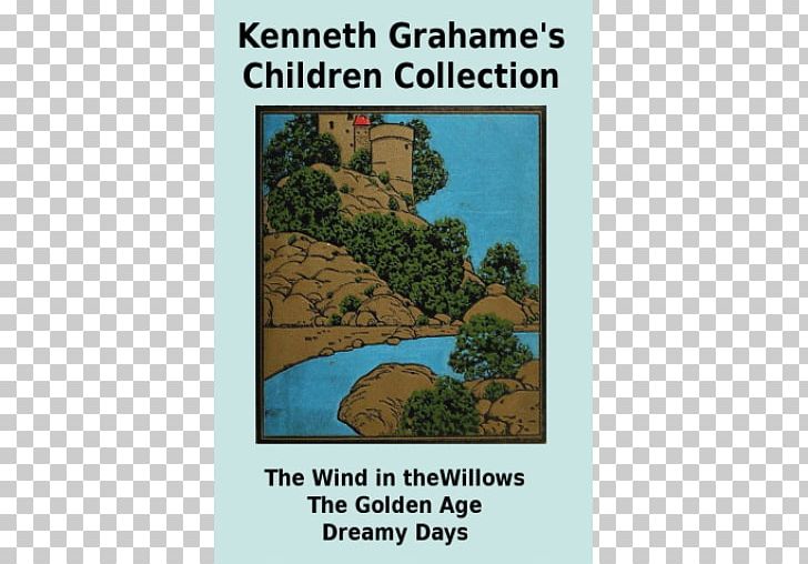 Dream Days The Reluctant Dragon The Wind In The Willows Book Publishing PNG, Clipart, Book, Ecosystem, Edition, Golden Age, Kenneth Grahame Free PNG Download