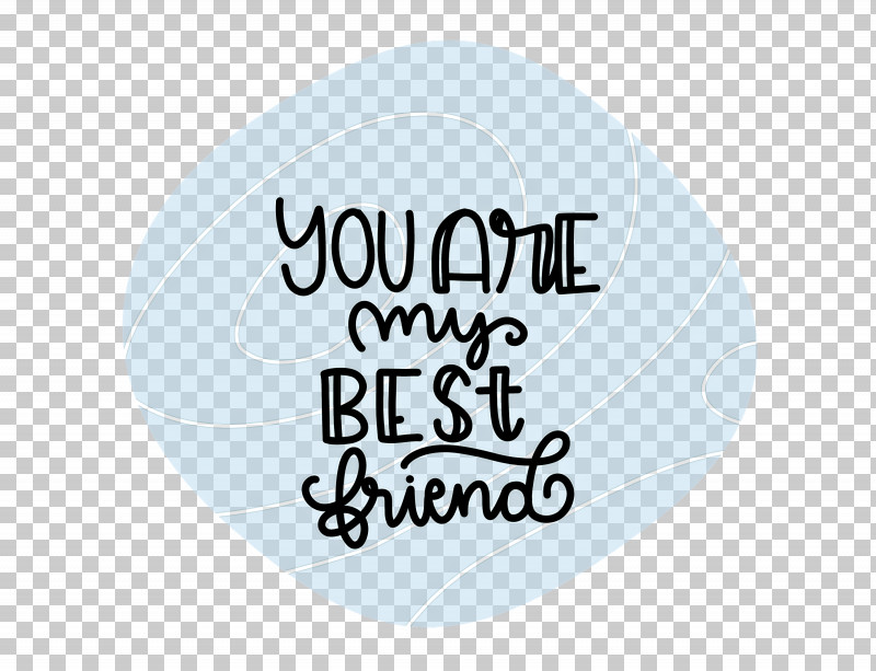 Best Friends You Are My Best Friends PNG, Clipart, Best Friends, Labelm, Logo, Meter Free PNG Download